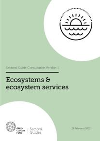 Scientists co-developed sectoral guides with the Green Climate Fund on forest and land-use, as well as ecosystems