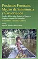 Productos Forestales, Medios de Subsistencia y Conservacin. Estudios de Caso sobre Sistemas de Manejo de Productos Forestales No Maderables