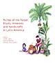 Riches of the Forest: Fruits, remedies and handicrafts in Latin America