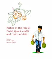 Riches of the Forest: Food, spices, crafts and resins of Asia