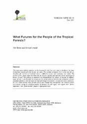 What Futures for the People of the Tropical Forests?