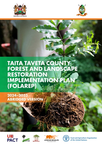 Taita Taveta County Forest and Landscape Restoration Implementation Plan (FOLAREP) 2024-2033 [Abridged Version]