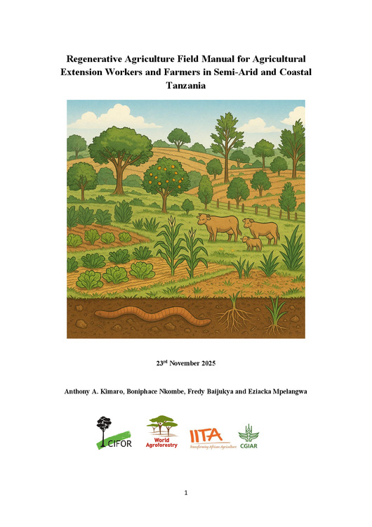 thumbnail of Regenerative agriculture field manual for agricultural extension workers and farmers in Semi-Arid and Coastal Tanzania