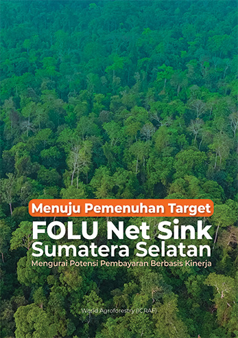 thumbnail of Menuju Pemenuhan Target FOLU Net Sink Sumatera Selatan