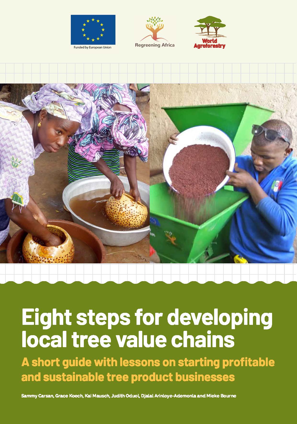 thumbnail of Eight steps for developing local tree value chains: A short guide with lessons on starting profitable and sustainable tree product businesses